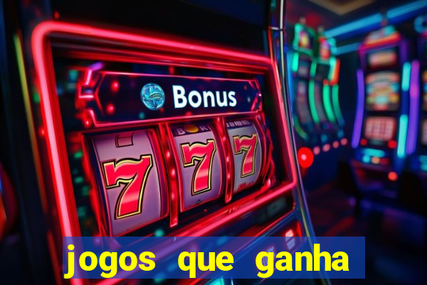 jogos que ganha dinheiro ao se cadastrar